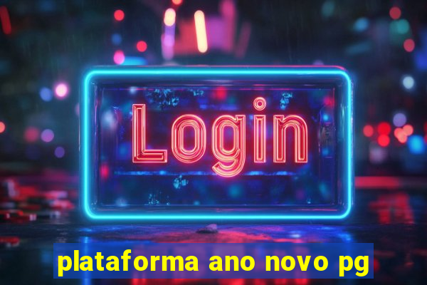 plataforma ano novo pg